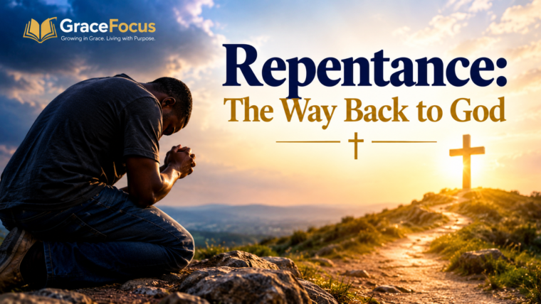 Repentance: The Way Back to God
